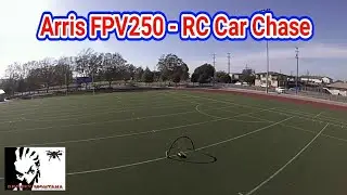 Arris FPV250 - RC Car Chase