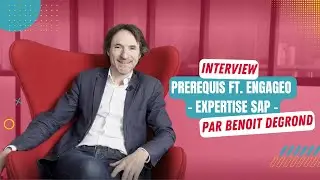 [PREREQUIS ft. ENGAGEO] Interview de Beno&icirc;t DEGROND, Responsable de l'Offre ERP SAP