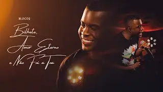 Pagode do Kelvinho - Bilhete /  Amor Eterno / Não Foi Atoa