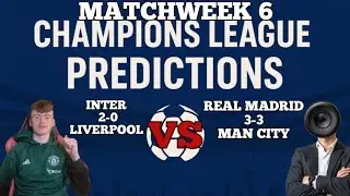My Champions League Matchweek 6 Predictions 