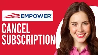 How To Unsubscribe From Empower (How To Cancel Empower Bank Subscription)