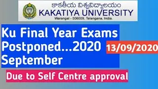 KAKATIYA UNIVERSITY EXAMS KU DEGREE FINAL YEAR EXAMS POSTPONED 2020