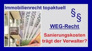 WEG-Verwalter: Muss er Sanierungskosten tragen? | Tutorial