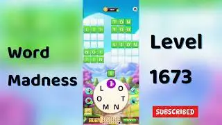 Word Madness Level 1673 Answers 🧠🔥 | All Correct Words Revealed!