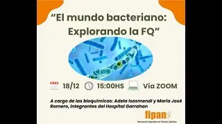 El Mundo Bacteriano - Explorando la FQ - 18-12-2025