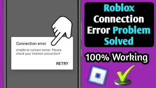 Fix Roblox Connection error Unable to contact server Please check your internet connection 2025