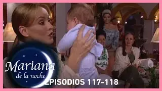 Mariana de la noche: Isabel sospecha que el hijo de Marcia es el que perdió Mariana | Esc C117-118