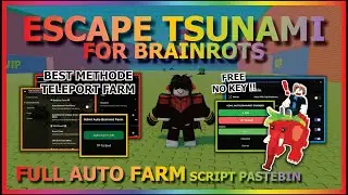 ESCAPE TSUNAMI FOR BRAINROTS Script Pastebin 2026 AUTO FARM, TP, GOD MODE, ANTI TSUNAMI (NO KEY) 🌊