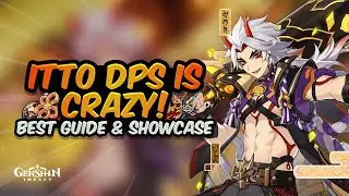COMPLETE ITTO GUIDE! Best Itto Build - Artifacts, Weapons, Teams & Showcase | Genshin Impact