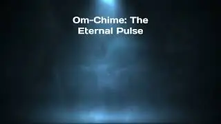 Om-Chime: The Eternal Pulse