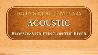 Blossoms Drifting on the River | Acoustic | ValoroMusic