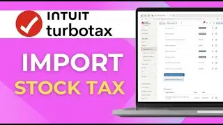 Как импортировать информацию о налоге на акции в Turbotax Как быстро подать информацию о налоге н...