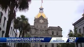 Good Question: Is there really gold on Savannah's Golden Dome?