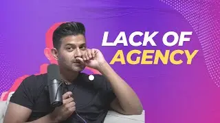 Lack of Agency