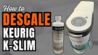 The 3-Minute Guide: How to Descale Keurig K-Slim in 4 EASY Steps