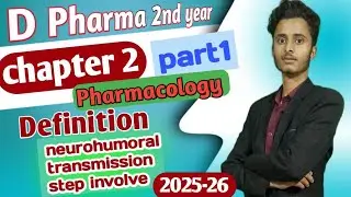 Neurohumero transmission d pharma 2nd year pharmacology chapter 2 part 1by khalid pharmacy 