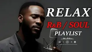 【R&B Soul】Smooth R&B Chill Playlist – Warm Soulful Sounds for Relaxation   Night Mood