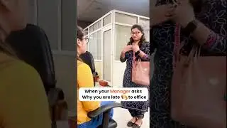 What are your late coming excuses to your managers? | Corporate Memes | Funny Short Videos