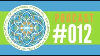 ONWARDS PORTAL PODCAST EPISODE #012 - Evan Loster