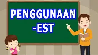 Penggunaan -est dalam Bahasa Inggris (Superlative Degree)