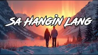 Sa Hangin Lang 🌬️💔 | Tagalog Ballad About the Words They Never Heard
