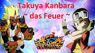 Takuya Kanbara ~ das treibende Feuer ~