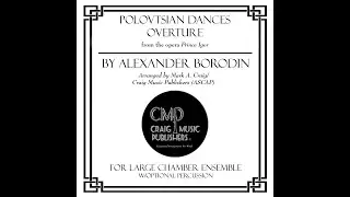 Large Chamber Ensemble Music - Borodin - Polovtsian Dances Overture