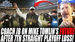 Coach JB Reacts To Mike Tomlin & Steelers Losing 7TH STRAIGHT Playoff Game!