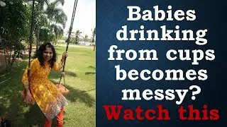 Training babies to drink from cups without becoming messy around | Training cups for babies