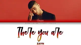 ZAYN 'There You Are' Lyrics [Color Coded ENG_ESP]