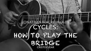 Cycles| Jonathan Mcreynolds | How to play the Bridge | Acoustic Guitar