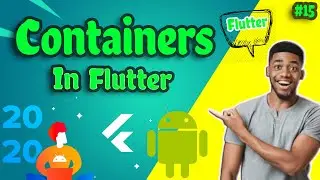Containers in flutter || #15 || Flutter Basics