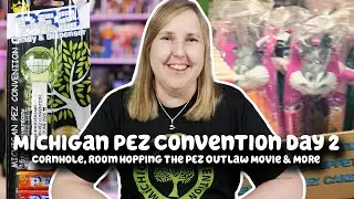 My Second Day at the Michigan PEZ Convention in Ann Arbor Michigan