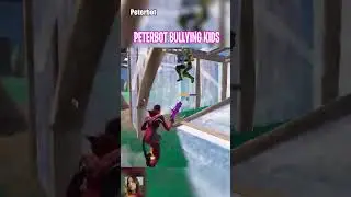 Peterbot Bullies Kids in Solo Cash Cup 😭 #fortnite