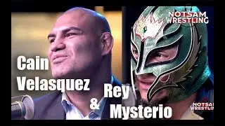 Cain Velasquez & Rey Mysterio - WWE Schedule, Contract, Dana White, Brock Lesnar, etc - Sam Roberts