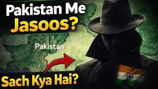 Pakistan Me Chhupa Bharatiya Jasoos! Puri Spy Story Jo Aapko Hairan Kar Degi&rdquo;🥶💥