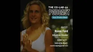 The Co Lab Cast - Intuitive Healer Ronni Ford