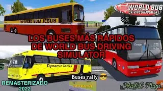 Los Buses más Rápidos de World Bus Driving Simulator | Remasterizado 2022