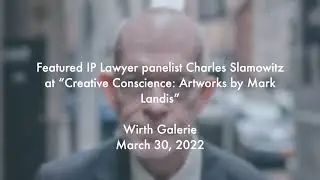 Creative Conscience: Artworks by Mark Landis  - Panel - Charles Slamowitz