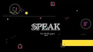 SPEAK S2EP4 VA vs NY part 1