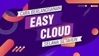 Pesaing Software Accurate: Video Tutorial Berlangganan Easy Cloud Selama Satu Tahun