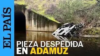 ACCIDENTE ADAMUZ | Hallan una NUEVA PIEZA de uno de los trenes accidentados en ADAMUZ | EL PAÍS