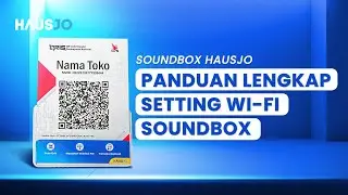 Tutorial Setting WiFi di Soundbox HausJo | Mudah & Cepat!