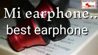 Mi headphone // mi best ear phone under 350 // by mind of skk