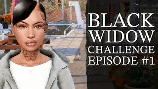 🚨New LP🚨- The Sims 4 Black Widow Challenge: Episode #1