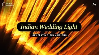 Generative Indian Wedding Light Transitions | Vertical | After Effects