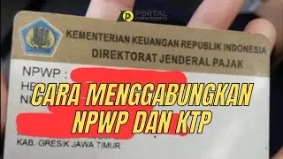 Cara Menggabungkan NPWP dan KTP