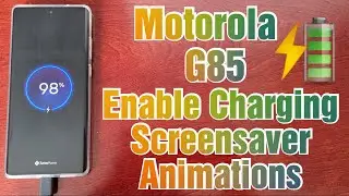 Motorola G85 5G Enable & Change Charging Screensaver Animations