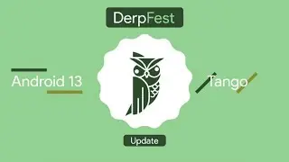 DerpFest AOSP | Tango | Android 13 | Redmi 5 plus | Redmi note 5 | Винс