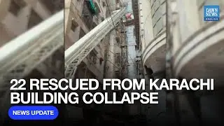 22 rescued from collapsed Karachi building; no casualties | Dawn News English
